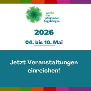 Jetzt mitmachen: Veranstaltungen zur Woche der pflegenden Angehörigen 2026 einreichen!