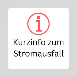 Kurzinfo zum Stromausfall